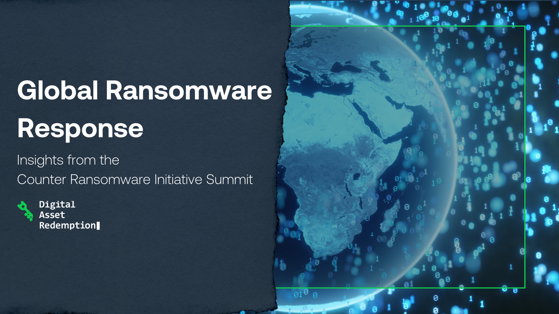 Global Ransomware Response Insights from the Counter Ransomware Initiative Summit